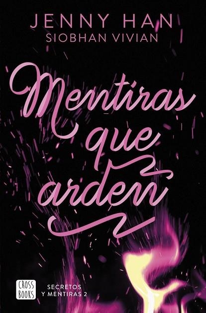 MENTIRAS QUE ARDEN (SECRETOS Y MENTIRAS 2) | 9788408308676 | JENNY HAN, SIOBHAN VIVIAN