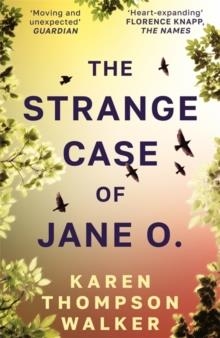 THE STRANGE CASE OF JANE O | 9781786585066 | KAREN THOMPSON WALKER
