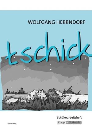 WOLFGANG HERRNDORF "TSCHICK" | 9783941206472 | ELINOR MATT