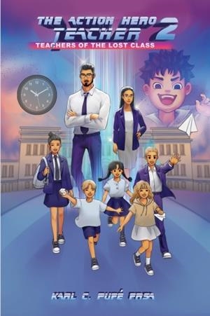 THE ACTION HERO TEACHER 2 | 9798361584796 | KARL C. PUPE FRSA