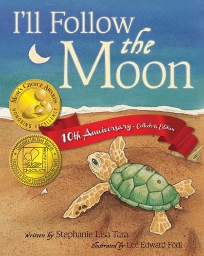 I'LL FOLLOW THE MOON | 9780989433402 | STEPHANIE LISA TARA