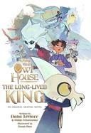 THE LONG-LIVED KING (THE OWL HOUSE) | 9781368104548 | DANA TERRACE; MIKKI CRISOSTOMO