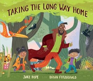 TAKING THE LONG WAY HOME | 9781836300601 | JAKE HOPE