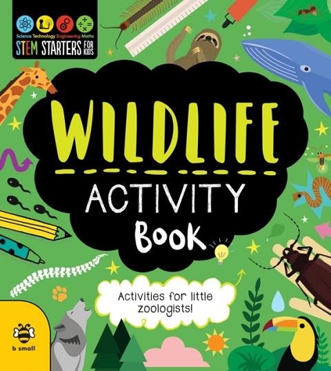 WILDLIFE ACTIVITY BOOK : ACTIVITIES FOR LITTLE ZOOLOGISTS | 9781916851733 | SAM HUTCHINSON