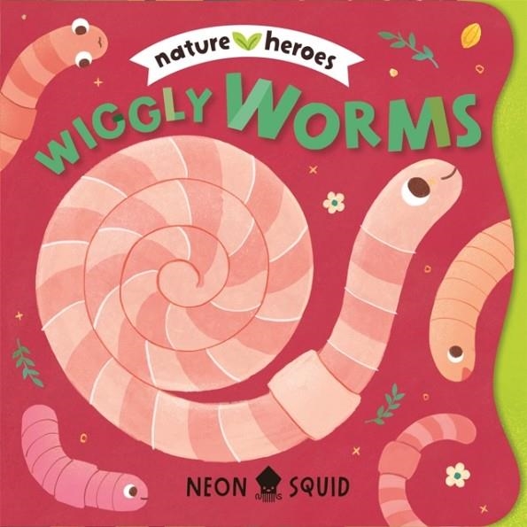 WIGGLY WORMS | 9781916745162 | NEON SQUID