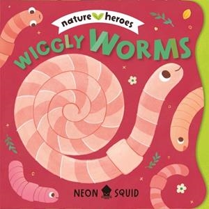 WIGGLY WORMS | 9781916745162 | NEON SQUID