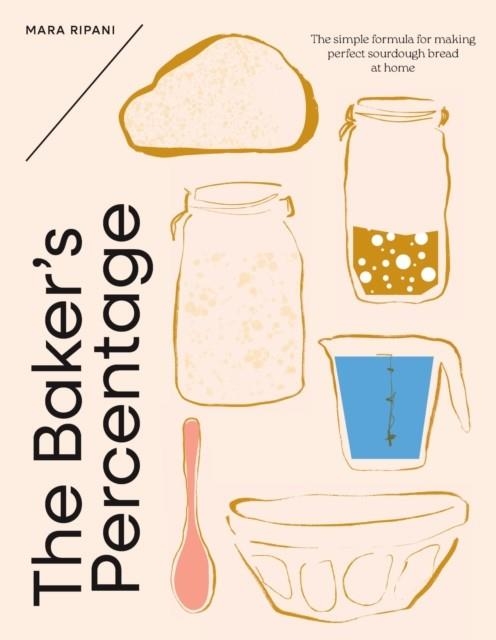 THE BAKER'S PERCENTAGE | 9781923239791 | MARA RIPANI