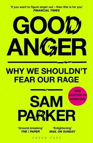 GOOD ANGER | 9781399417891 | SAM PARKER