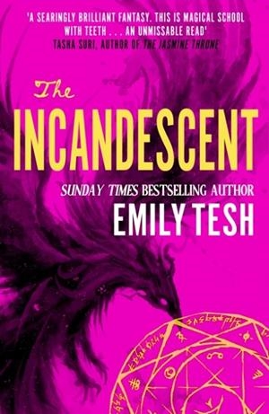 THE INCANDESCENT | 9780356525648 | EMILY TESH