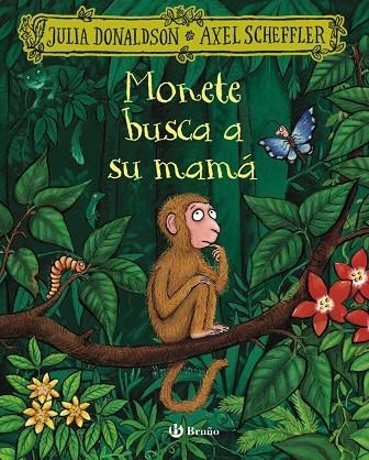 MONETE BUSCA A SU MAMÁ | 9788469645994 | JULIA DONALDSON