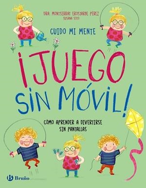 CUIDO MI MENTE. ¡JUEGO SIN MÓVIL! | 9788469645826 | MONTSERRAT EROSTARBE PÉREZ