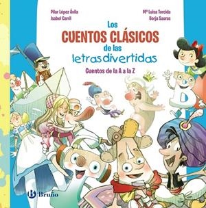 LOS CUENTOS CLÁSICOS DE LAS LETRAS DIVERTIDAS | 9788469645574 | PILAR LÓPEZ ÁVILA