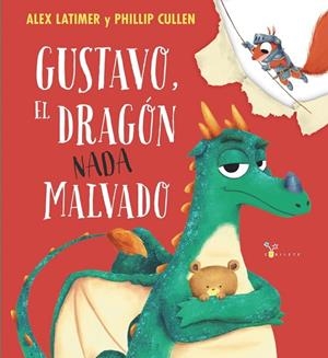 GUSTAVO, EL DRAGÓN NADA MALVADO | 9788469645550 | ALEX LATIMER