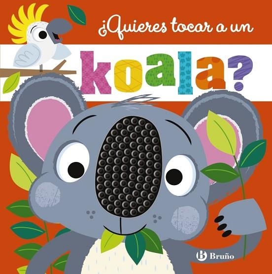 ¿QUIERES TOCAR A UN KOALA? | 9788469644072 | ROSIE GREENING