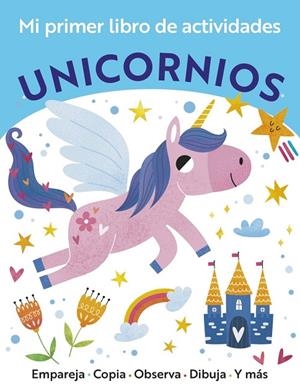 MI PRIMER LIBRO DE ACTIVIDADES. UNICORNIOS | 9788469643938 | ELIZABETH GOLDING
