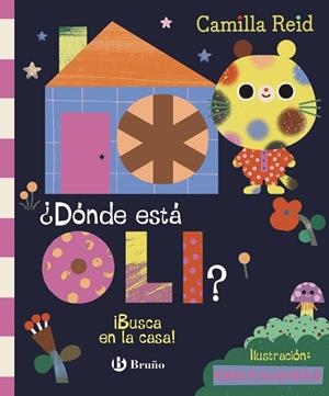 ¿DÓNDE ESTÁ OLI? ¡BUSCA EN LA CASA! | 9788469643952 | CAMILLA REID