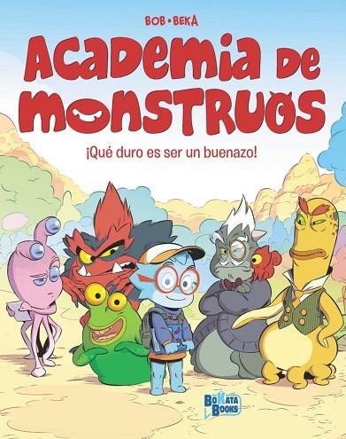 ACADEMIA DE MONSTRUOS, 1. ¡QUÉ DURO ES SER UN BUENAZO! | 9788469644874 | BeKa