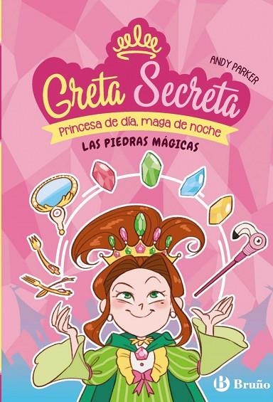 GRETA SECRETA, 1. LAS PIEDRAS MÁGICAS | 9788469644621 | ANDY PARKER