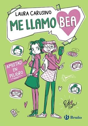 ME LLAMO BEA, 2. AMISTAD EN PELIGRO | 9788469644454 | LAURA CARUSINO