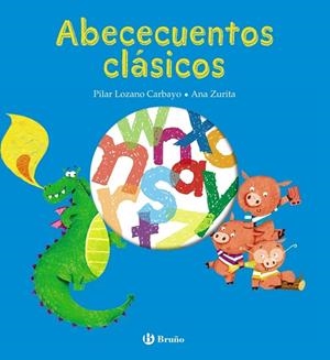 ABECECUENTOS CLÁSICOS | 9788469666937 | PILAR LOZANO CARBAYO
