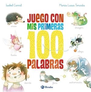 JUEGO CON MIS PRIMERAS 100 PALABRAS | 9788469666906 | ISABEL CARRIL MARTÍNEZ