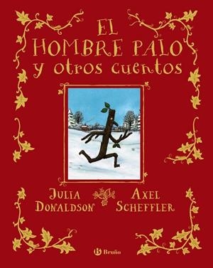 EL HOMBRE PALO Y OTROS CUENTOS | 9788469666388 | JULIA DONALDSON
