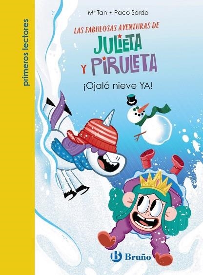 JULIETA Y PIRULETA, 4. ¡OJALÁ NIEVE YA! | 9788469640739 | Mr Tan