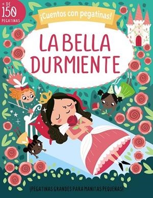 ¡CUENTOS CON PEGATINAS! LA BELLA DURMIENTE | 9788469640562 | TONI STEMP