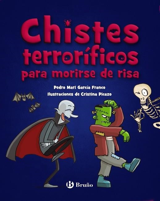 CHISTES TERRORÍFICOS PARA MORIRSE DE RISA | 9788469640395 | PEDRO MARÍA GARCÍA FRANCO