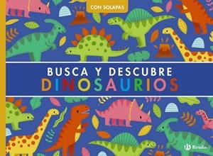 BUSCA Y DESCUBRE. DINOSAURIOS | 9788469643020 | REBECCA WEERASEKERA
