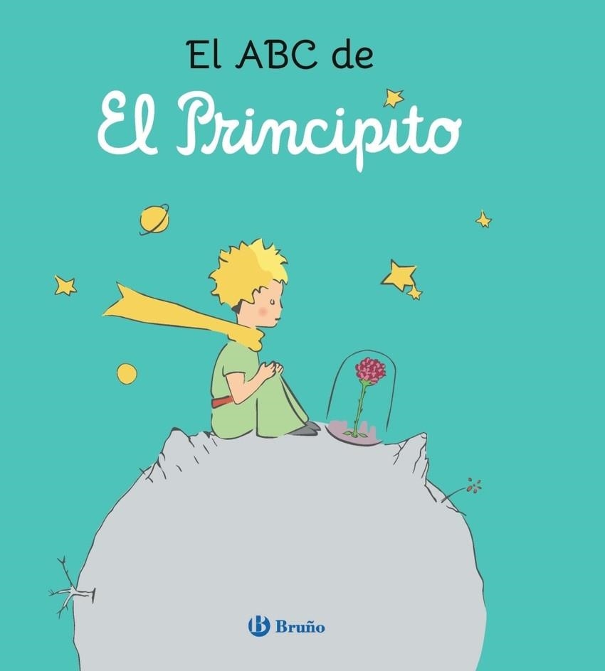 EL ABC DE EL PRINCIPITO | 9788469642757 | ANTOINE DE SAINT-EXUPÉRY
