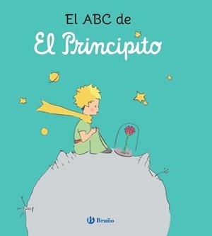 EL ABC DE EL PRINCIPITO | 9788469642757 | ANTOINE DE SAINT-EXUPÉRY