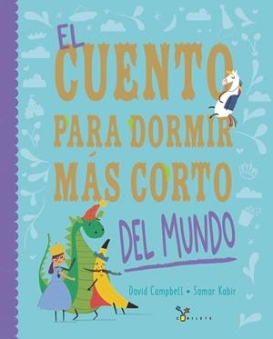 EL CUENTO PARA DORMIR MÁS CORTO DEL MUNDO | 9788469642719 | DAVID CAMPBELL