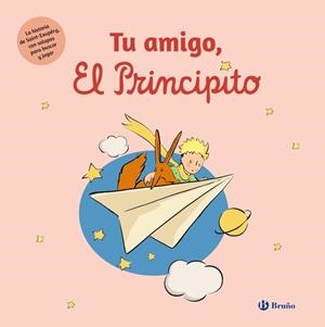 TU AMIGO, EL PRINCIPITO | 9788469643372 | ANTOINE DE SAINT-EXUPÉRY