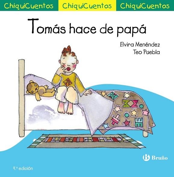 CHIQUICUENTO 25. TOMÁS HACE DE PAPÁ | 9788469643365 | ELVIRA MENÉNDEZ