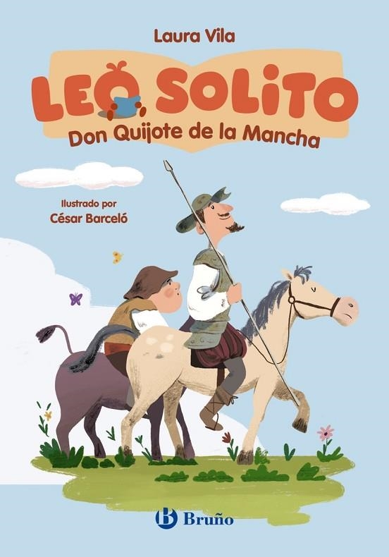 LEO SOLITO DON QUIJOTE DE LA MANCHA | 9788469643068 | LAURA VILA