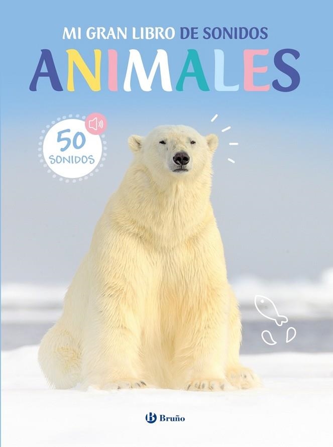MI GRAN LIBRO DE SONIDOS. ANIMALES | 9788469643099 | Varios Autores