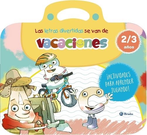LAS LETRAS DIVERTIDAS SE VAN DE VACACIONES. 2-3 AÑOS | 9788469643136 | ISABEL CARRIL MARTÍNEZ