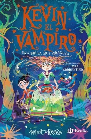 KEVIN EL VAMPIRO, 2. UNA BRUJA MUY GRANUJA | 9788469642610 | MATT BROWN