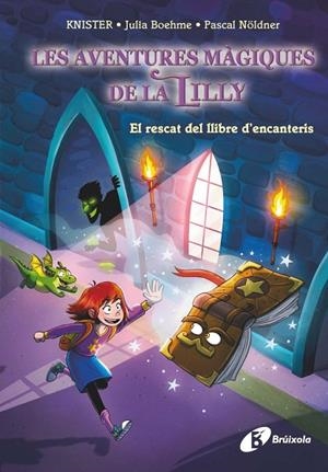 LES AVENTURES MÀGIQUES DE LA LILLY, 1. EL RESCAT DEL LLIBRE D'ENCANTERIS | 9788413494425 | KNISTER