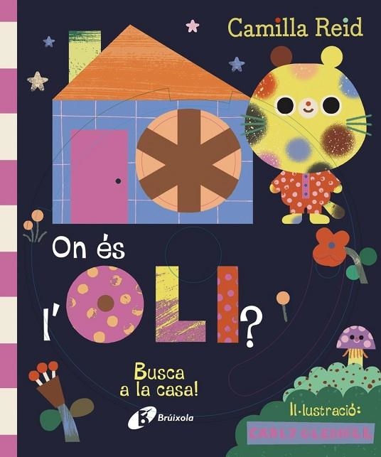ON ÉS L'OLI? BUSCA A LA CASA! | 9788413494289 | CAMILLA REID
