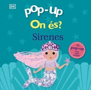 POP-UP. ON ÉS? SIRENES | 9788413493237 | DAWN SIRETT