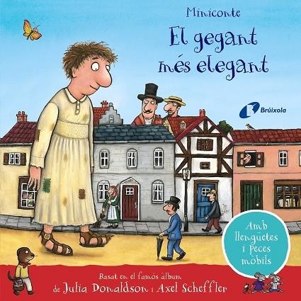 EL GEGANT MÉS ELEGANT. MINICONTE | 9788413491899 | JULIA DONALDSON