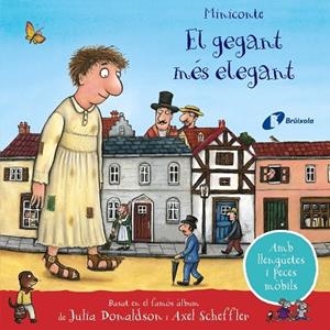 EL GEGANT MÉS ELEGANT. MINICONTE | 9788413491899 | JULIA DONALDSON
