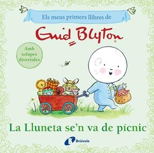 ELS MEUS PRIMERS LLIBRES D'ENID BLYTON. LA LLUNETA SE'N VA DE PÍCNIC | 9788413494098 | ENID BLYTON