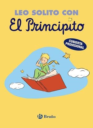 LEO SOLITO CON EL PRINCIPITO | 9788469669815 | ANTOINE DE SAINT-EXUPÉRY