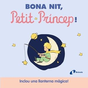 BONA NIT, PETIT PRÍNCEP! | 9788413493947 | ANTOINE DE SAINT-EXUPÉRY