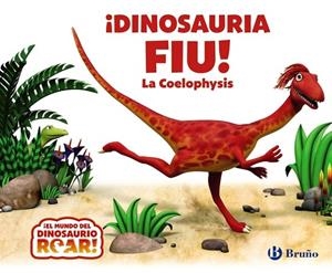 ¡DINOSAURIA FIU! LA COELOPHYSIS | 9788469668290 | PETER CURTIS