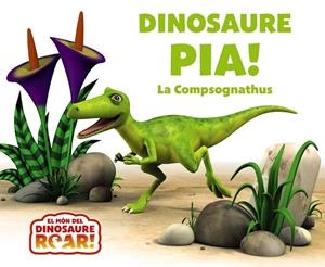 DINOSAURE PÍA! LA COMPSOGNATHUS | 9788413493800 | PETER CURTIS