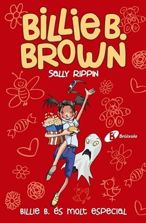 BILLIE B. BROWN, 10. BILLIE B. ÉS MOLT ESPECIAL | 9788413491622 | SALLY RIPPIN